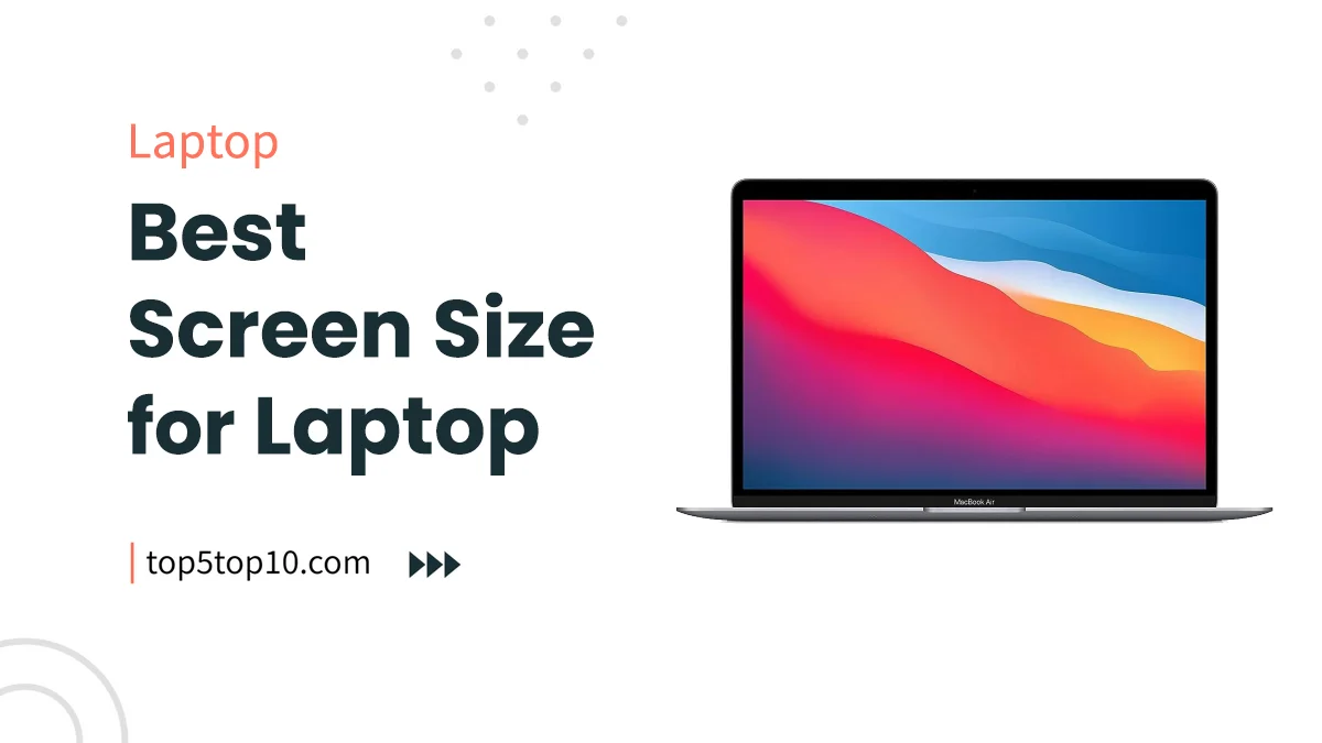 best screen size for laptop
