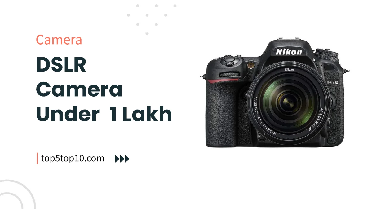 dslr camera under 1 lakh