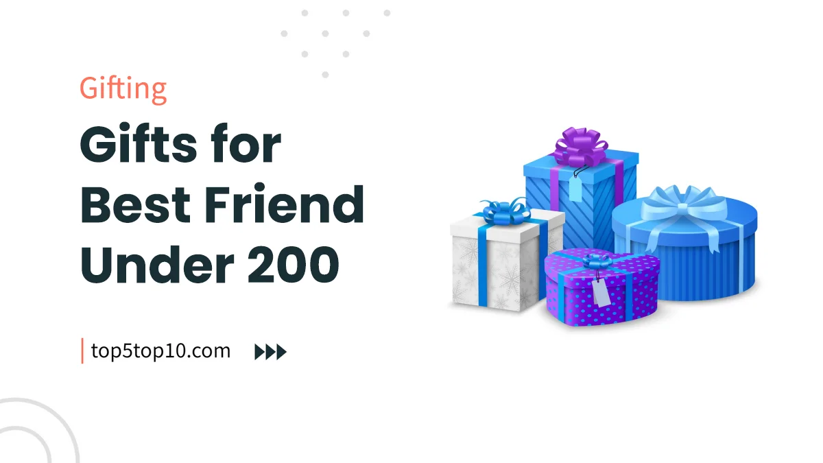 gifts for best friend under 200