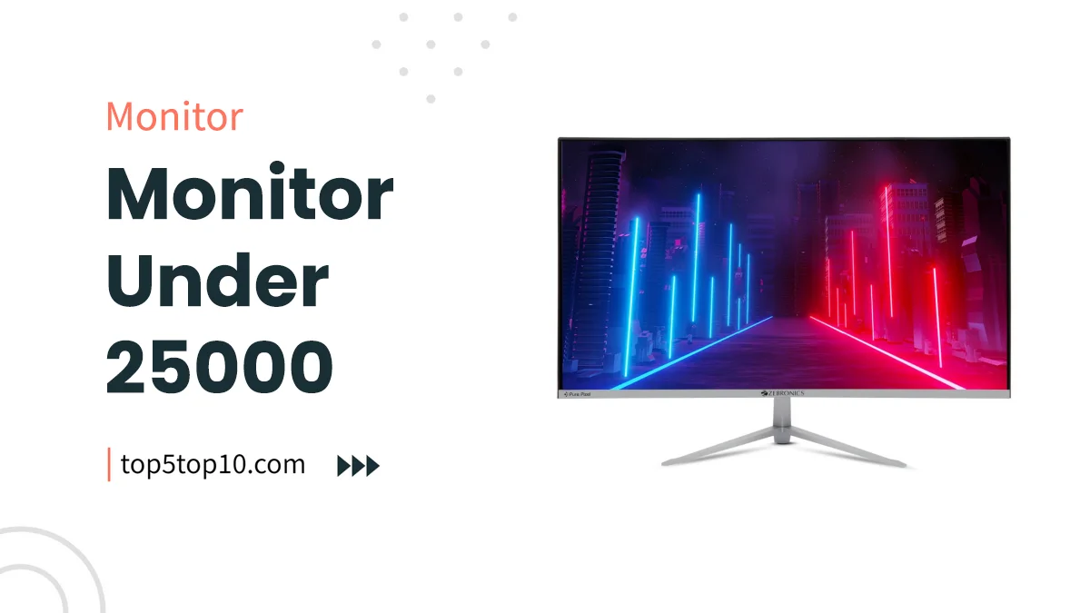 monitor under 25000