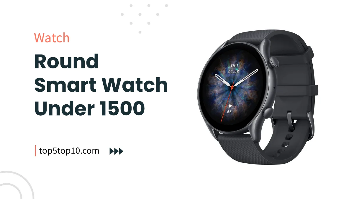 round smart watch under 1500