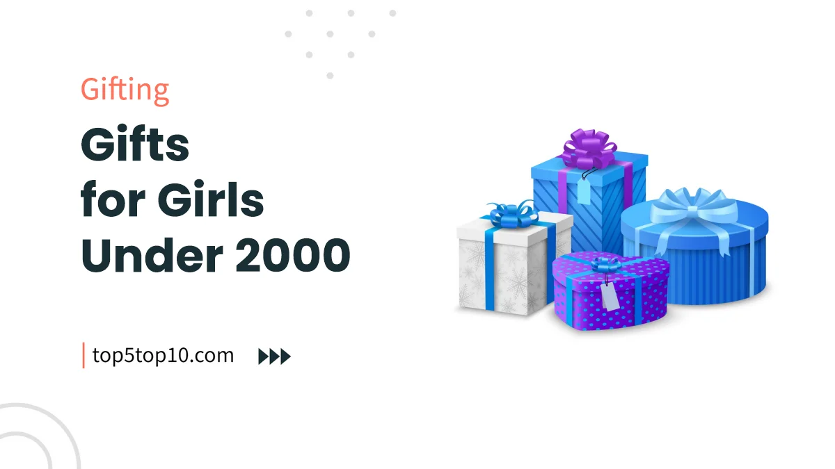 gifts for girls under 2000